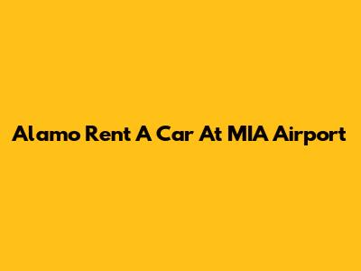 Alamo Rent A Car At MIA Airport