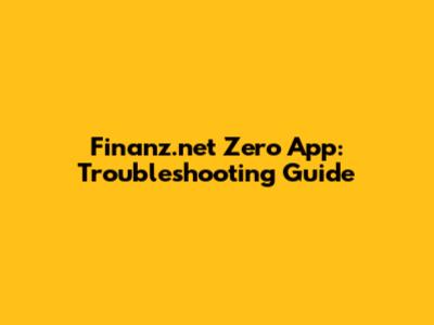 Finanz.net Zero App: Troubleshooting Guide