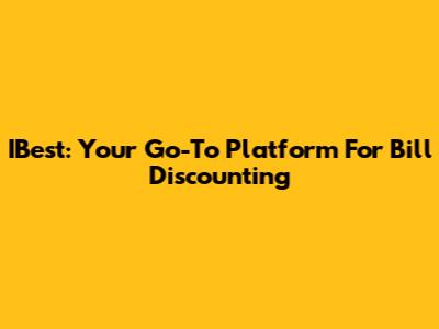 IBest: Your Go-To Platform For Bill Discounting