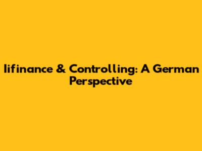 Iifinance & Controlling: A German Perspective