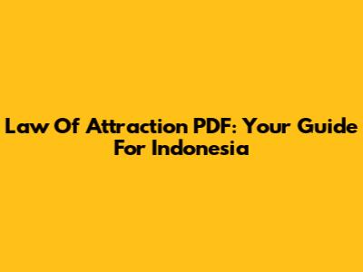 Law Of Attraction PDF: Your Guide For Indonesia