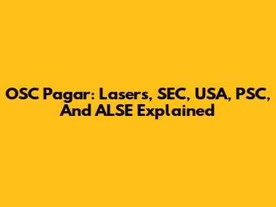 OSC Pagar: Lasers, SEC, USA, PSC, And ALSE Explained