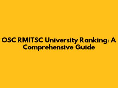 OSC RMITSC University Ranking: A Comprehensive Guide