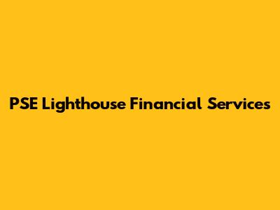 PSE Lighthouse Financial Services