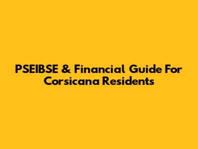 PSEIBSE & Financial Guide For Corsicana Residents