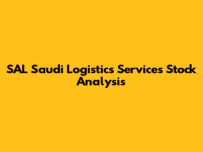 SAL Saudi Logistics Services Stock Analysis
