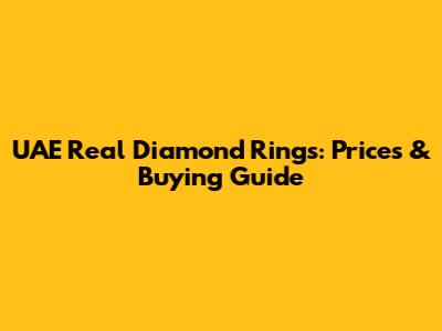 UAE Real Diamond Rings: Prices & Buying Guide
