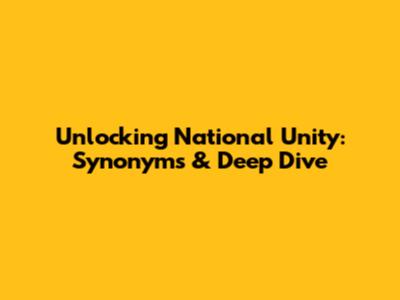 Unlocking National Unity: Synonyms & Deep Dive